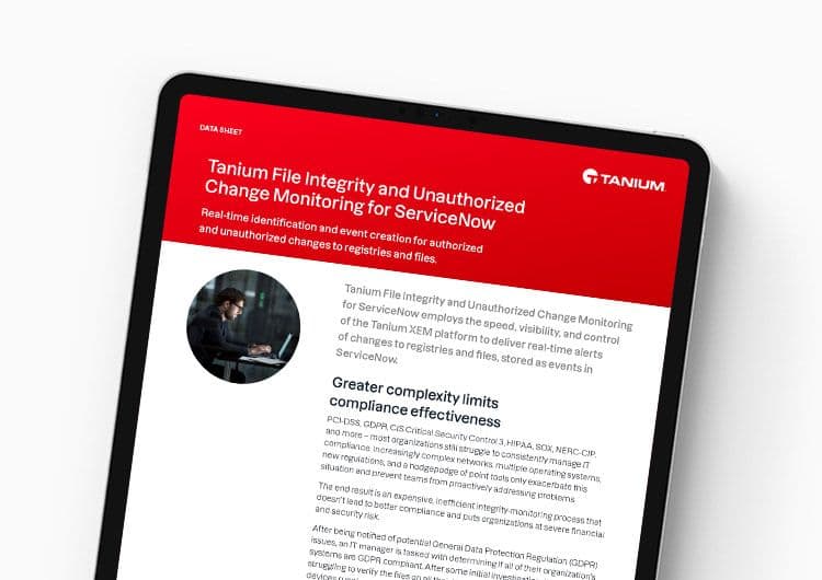 Tanium File Integrity and Unauthorized Change Monitoring for ServiceNow
