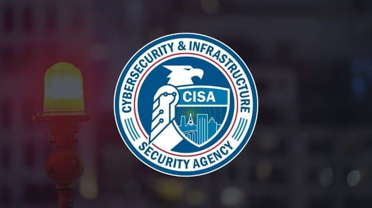Cybersecurity & Infrastructure Security Agency (CISA)